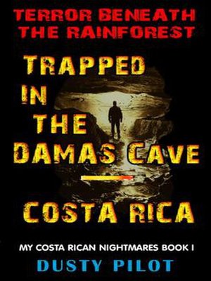 cover image of Trapped In the Damas Cave--Costa Rica